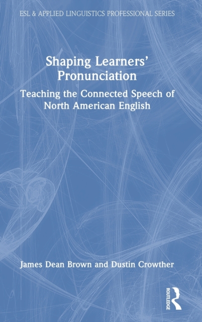 Shaping Learners’ Pronunciation