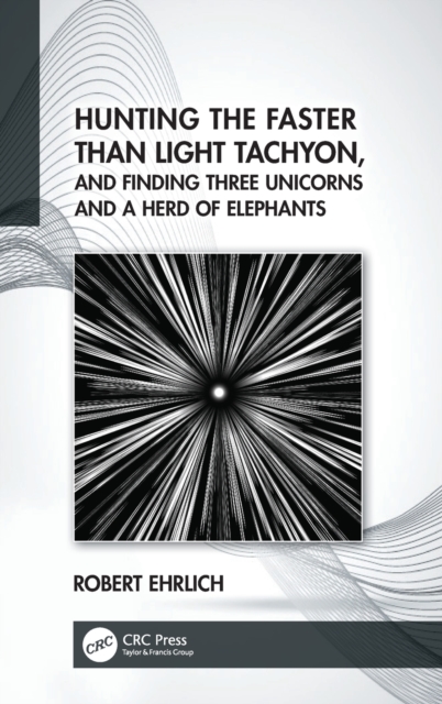 Hunting the Faster Than Light Tachyon, and Finding Three Unicorns and a Herd of Elephants