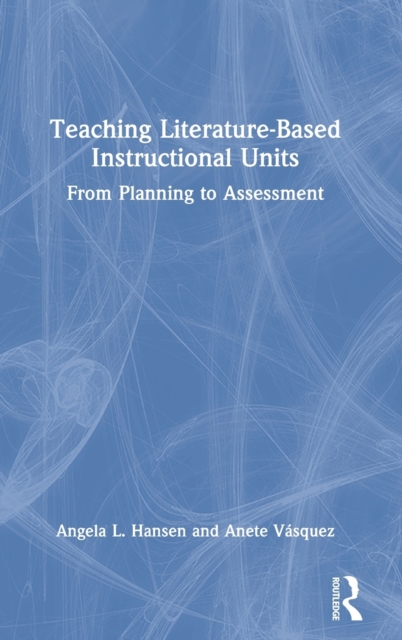 Teaching Literature-Based Instructional Units