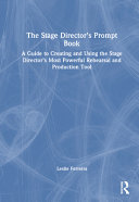 The Stage Director’s Prompt Book
