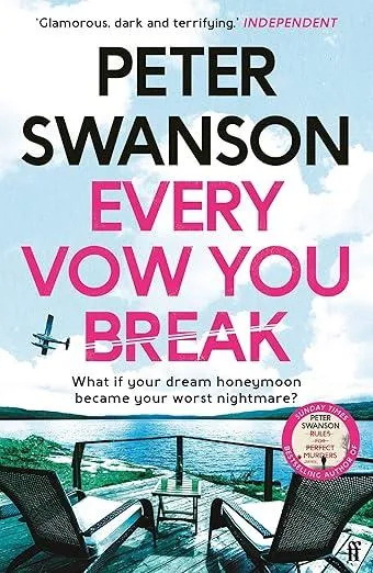 Every Vow You Break : 'Murderous fun' from the Sunday Times bestselling author of The Kind Worth Killing