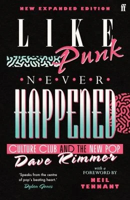 Like Punk Never Happened : New expanded edition