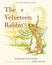 The Velveteen Rabbit : 100th Anniversary Edition