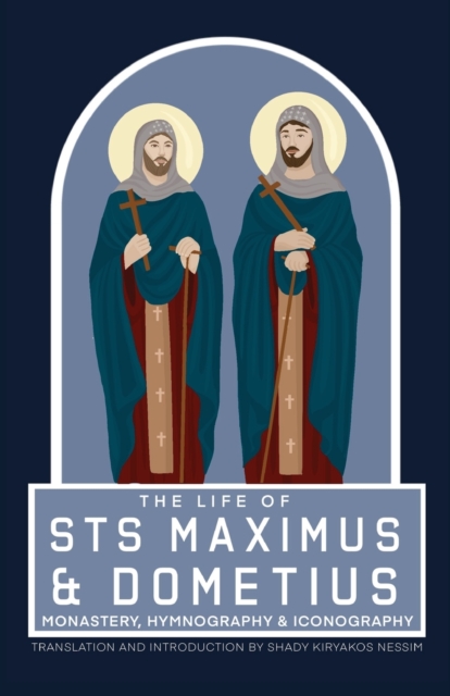 The Life of Sts Maximus and Dometius