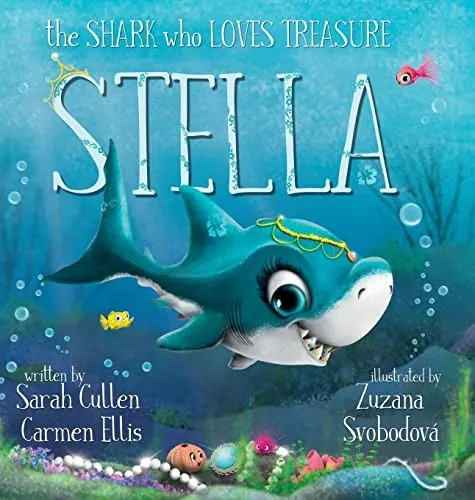 Stella : The Shark Who Loves Treasure