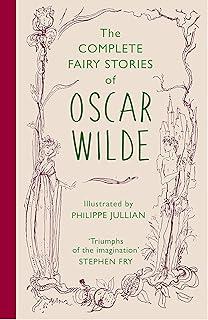 The Complete Fairy Stories of Oscar Wilde : classic tales that will delight this Christmas