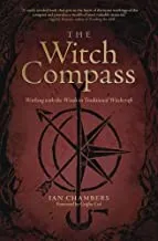 The Witch Compass : Working with the Winds in Traditional Witchcraft