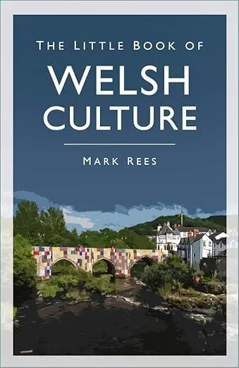 The Little Book of Welsh Culture