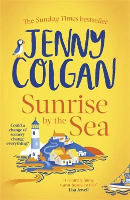 Sunrise by the Sea : An escapist, sun-filled summer read by the Sunday Times bestselling author