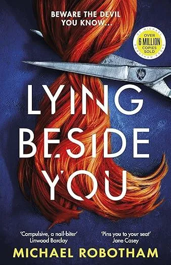 Lying Beside You : The gripping new thriller from the No.1 bestseller