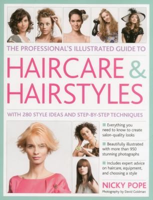 Professional's Illustrated Guide to Haircare and Hairstyles