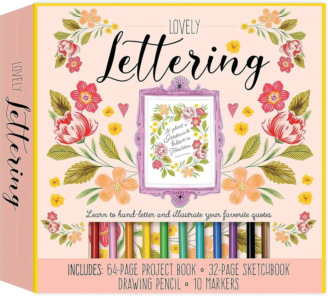 Lovely Lettering Kit : Learn to hand-letter and illustrate your favorite quotes • Includes: 64-page project book, 32-page sketchbook, drawing pencil, 10 markers