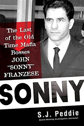 Sonny : The Last of the Old Time Mafia Bosses, John 'Sonny' Franzese