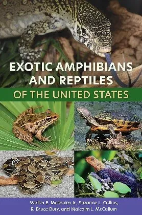 Exotic Amphibians and Reptiles of the United States
