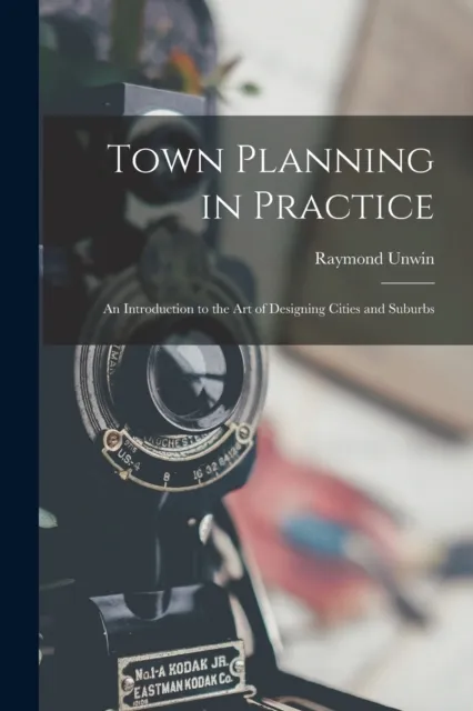 Town Planning in Practice