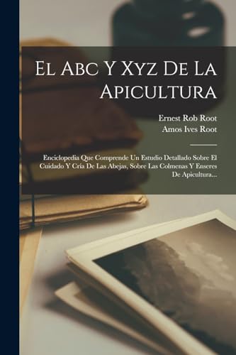 El Abc Y Xyz De La Apicultura
