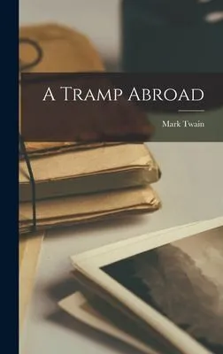 A Tramp Abroad