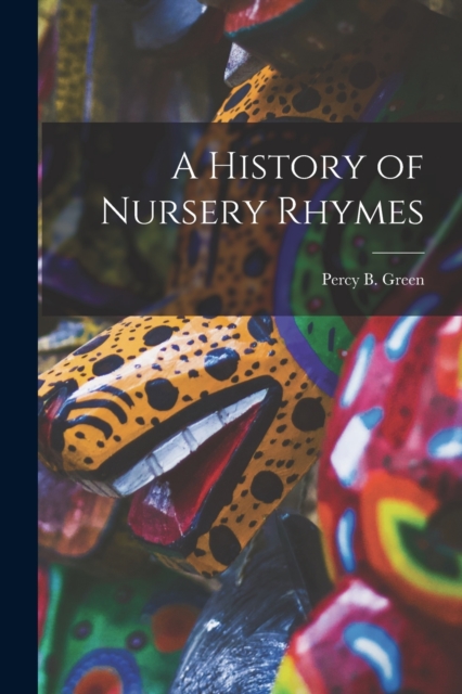 A History of Nursery Rhymes
