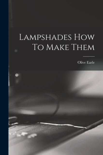 Lampshades How To Make Them