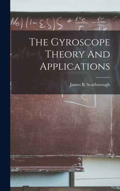 The Gyroscope Theory And Applications