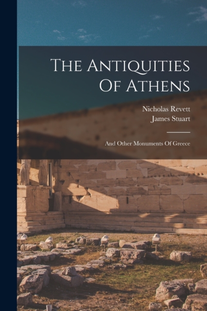 The Antiquities Of Athens