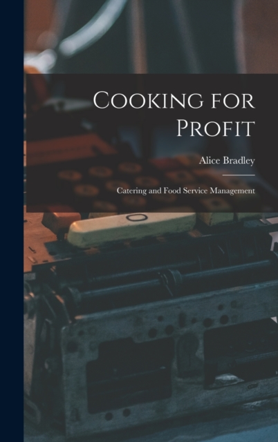 Cooking for Profit