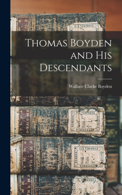 Thomas Boyden and his Descendants
