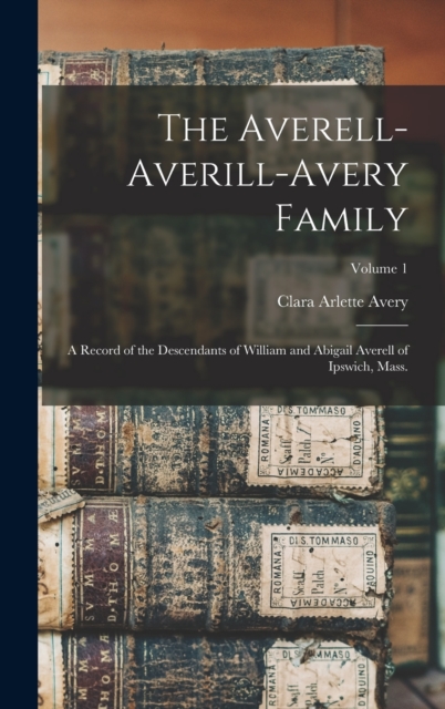 The Averell-Averill-Avery Family