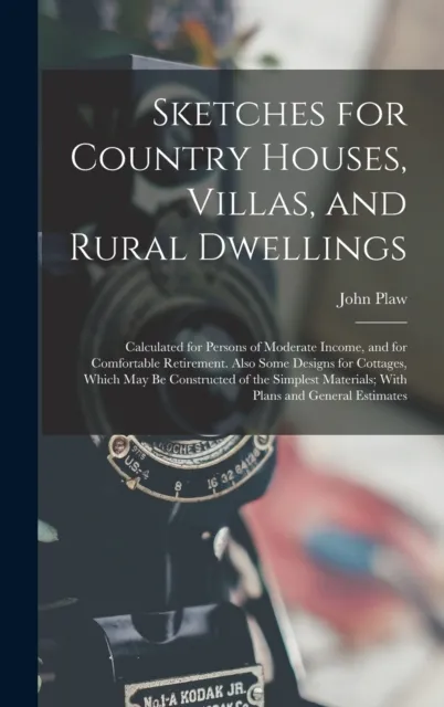 Sketches for Country Houses, Villas, and Rural Dwellings