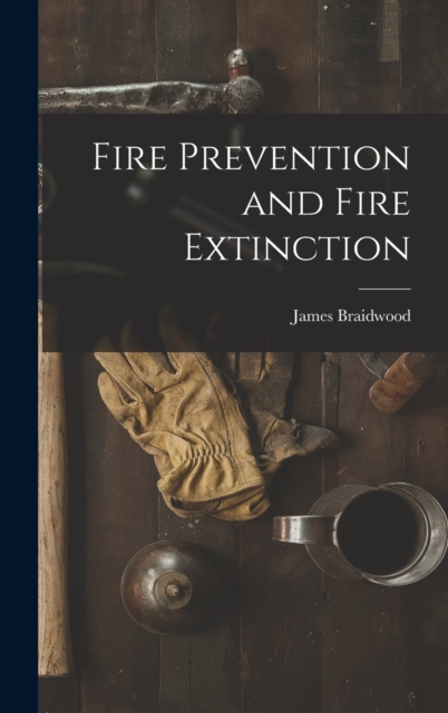 Fire Prevention and Fire Extinction