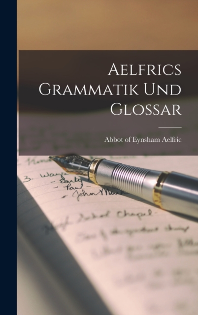 Aelfrics Grammatik und Glossar