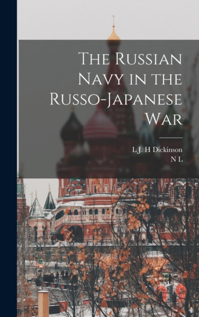The Russian Navy in the Russo-Japanese War