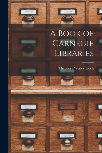 A Book of Carnegie Libraries