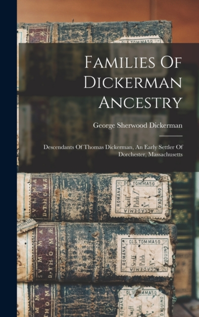 Families Of Dickerman Ancestry