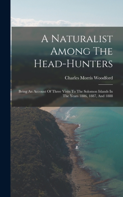 A Naturalist Among The Head-hunters