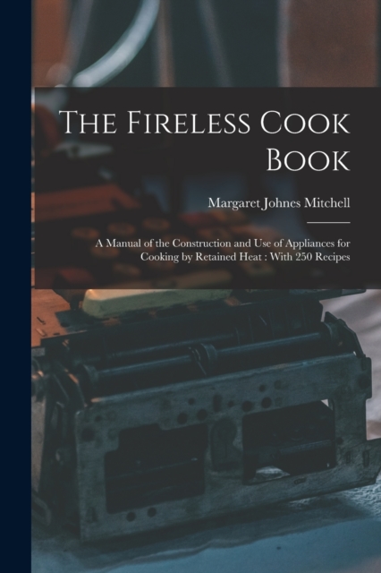 The Fireless Cook Book