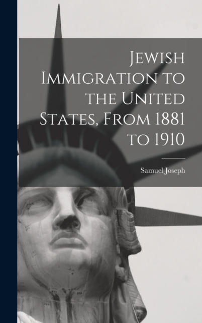 Jewish Immigration to the United States, From 1881 to 1910