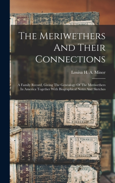 The Meriwethers And Their Connections
