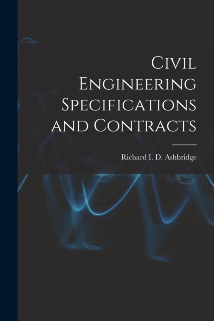 Civil Engineering Specifications and Contracts