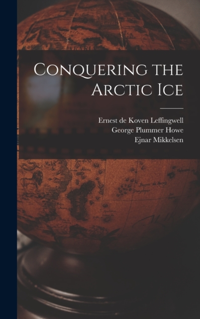 Conquering the Arctic Ice