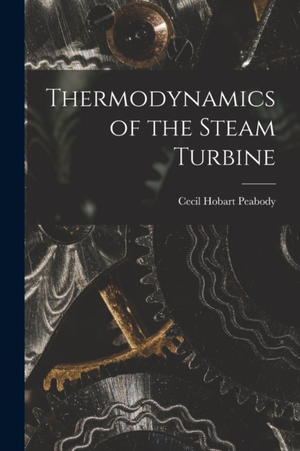 Thermodynamics of the Steam Turbine