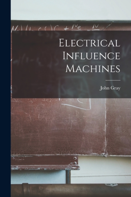 Electrical Influence Machines