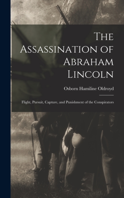 The Assassination of Abraham Lincoln