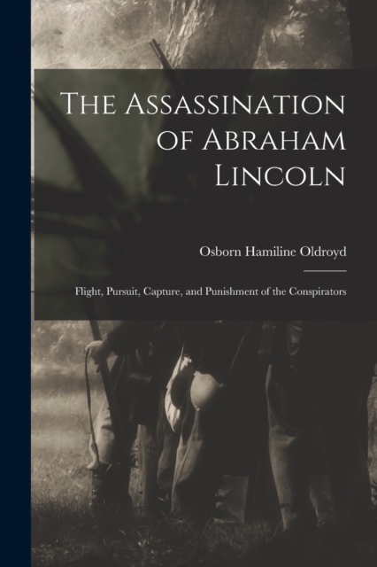 The Assassination of Abraham Lincoln
