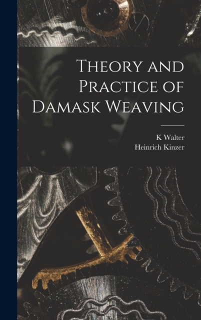 Theory and Practice of Damask Weaving