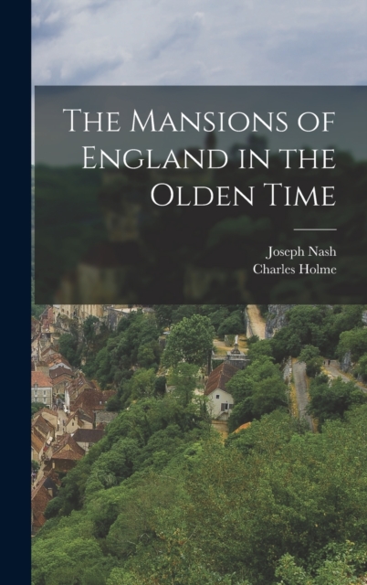 The Mansions of England in the Olden Time
