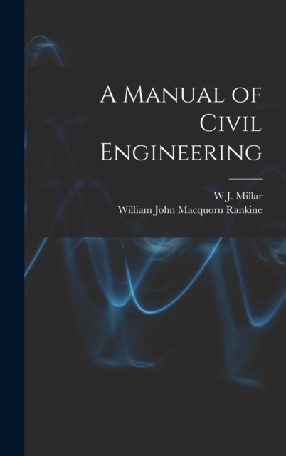 A Manual of Civil Engineering