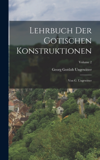 Lehrbuch Der Gotischen Konstruktionen