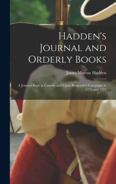 Hadden's Journal and Orderly Books