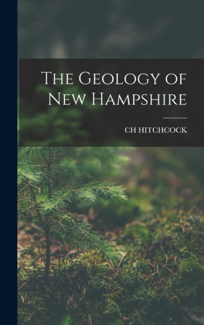 The Geology of New Hampshire